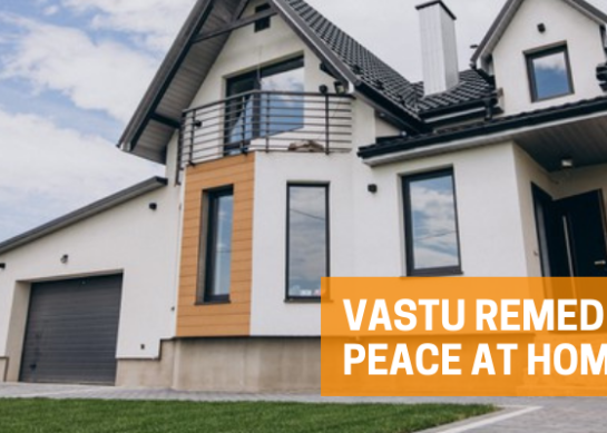 Vastu Remedies for Peace at Home | How to Bring Peace and Prosperity at Home