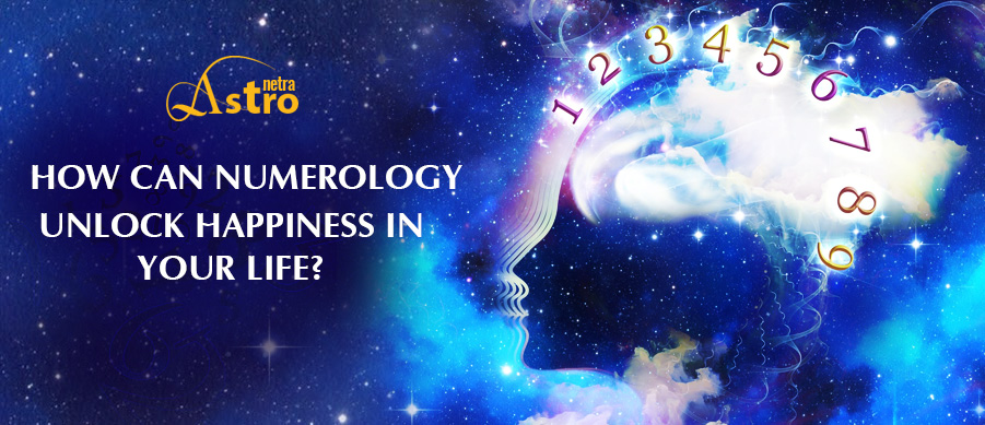 How Can Numerology Unlock Happiness In Your Life?