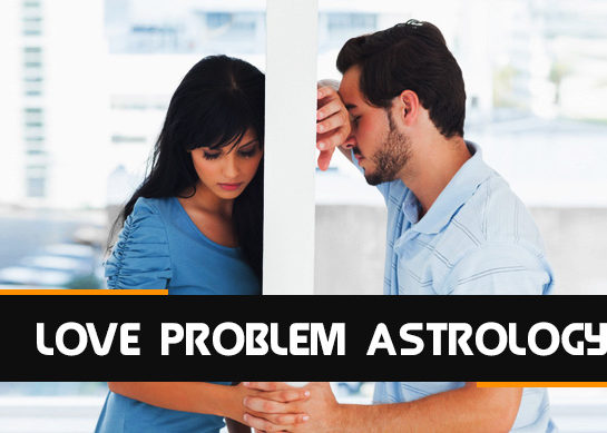 Best Love Problem Solution Astrologer in India – Love Problem Astrology