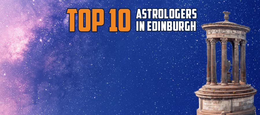 Top Astrologer in Edinburgh | Best and Famous Astrologer in Edinburgh