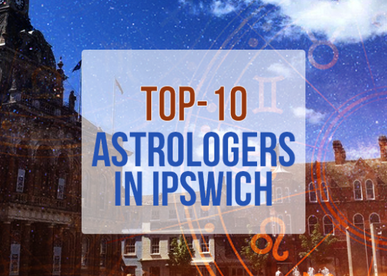 Astrologer in Ipswich | Famous and Best Astrologer in Ipswich